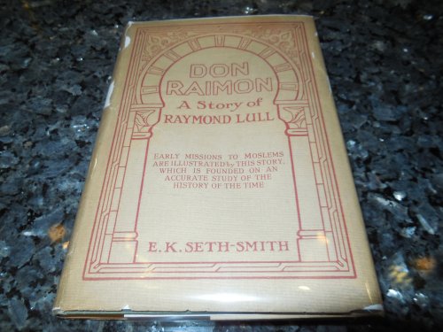 Don Raimon - A Story of Raymond Lull [Raymund] - Missionary Stories