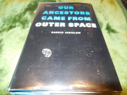 Our Ancestors Came from Outer Space