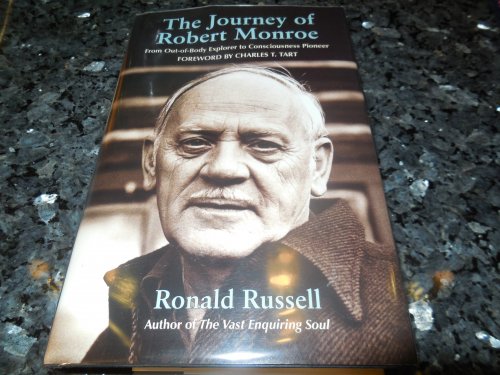 The Journey of Robert Monroe: From Out-of-Body Explorer to Consciousness Pioneer
