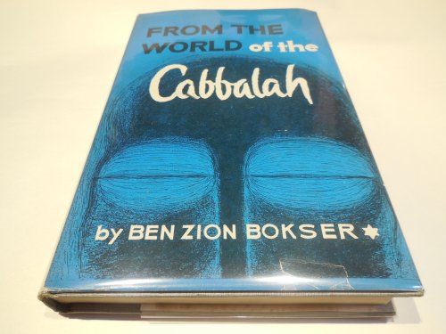 From the World of the Cabbalah - The Philosophy of Rabbi Judah Loew of Prague