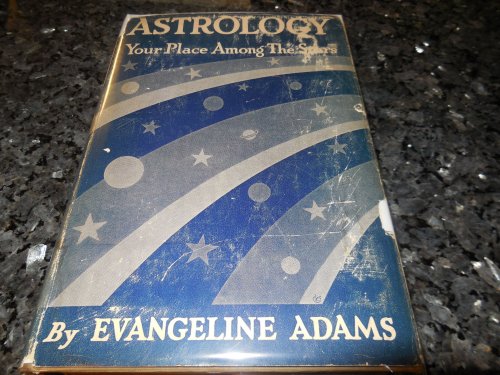 Image for Astrology - Your Place Among the Stars Astrology - Your Place Among the Stars