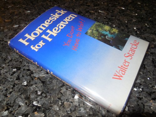 Image for Homesick for Heaven: You Don't Have to Wait Homesick for Heaven: You Don't Have to Wait
