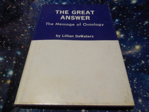 The Great Answer - The Message of Ontology