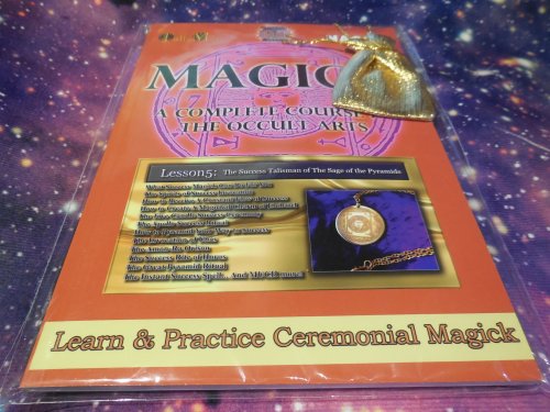 Magick: A Complete Course in the Occult Arts, Lesson 5: The Success Talisman of The Sage of the Pyramids