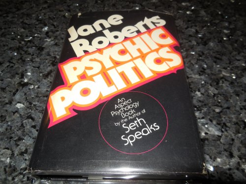 Psychic Politics: An aspect psychology Book