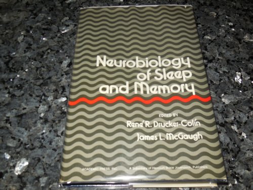 Neurobiology of sleep and memory: Proceedings of a conference held in Mexico City in March 1975