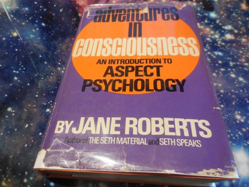 Adventures in Consciousness: An Introduction to Aspect Psychology