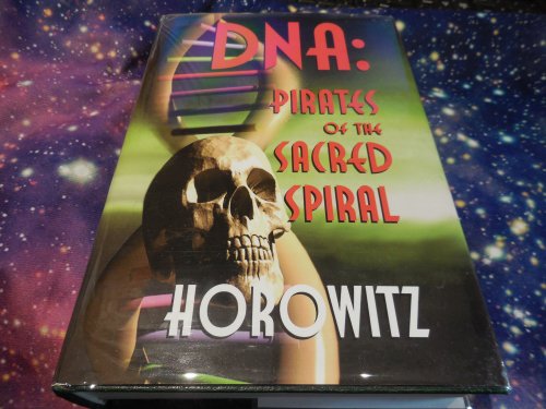 DNA: Pirates Of The Sacred Spiral