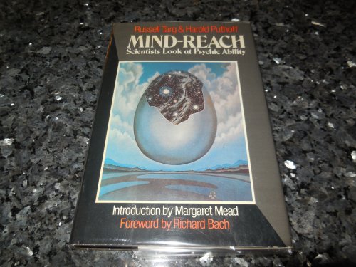 Mind-Reach: Scientists Look at Psychic Ability