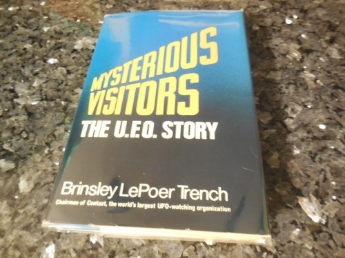 Mysterious Visitors; The UFO Story.