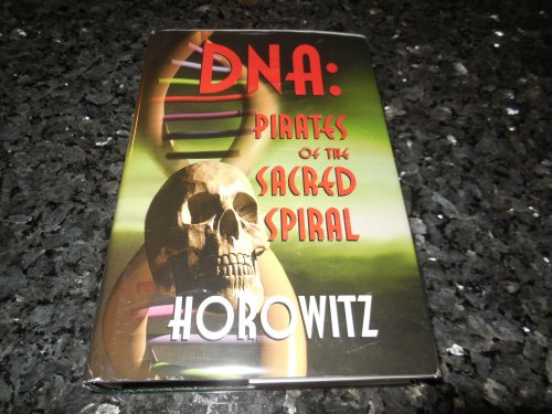 DNA: Pirates Of The Sacred Spiral
