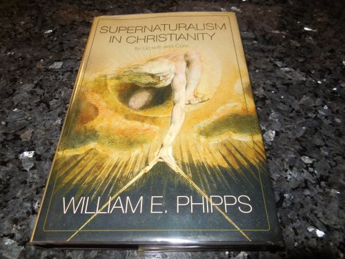 Supernaturalism in Christianity: Its Growth and Cure