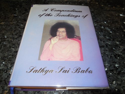 A Compendium of the Teachings of Sathya Sai Baba