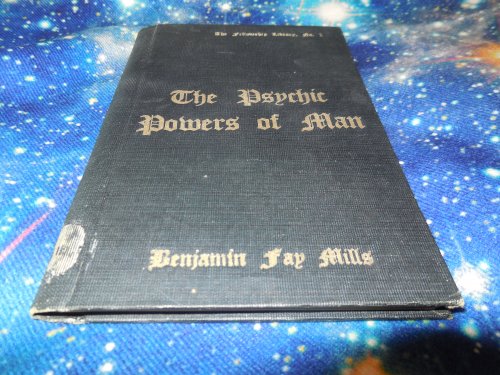 The Psychic Powers of Man (The Fellowship Library, No. 1)