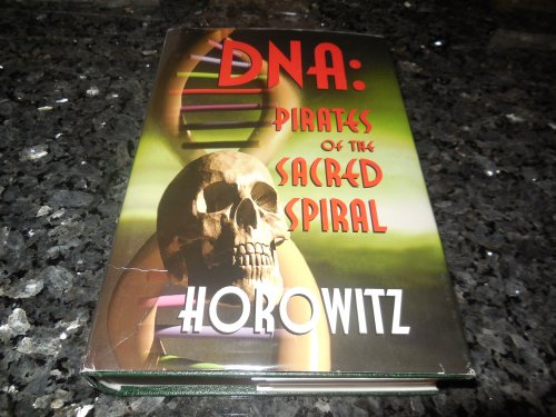 DNA: Pirates Of The Sacred Spiral