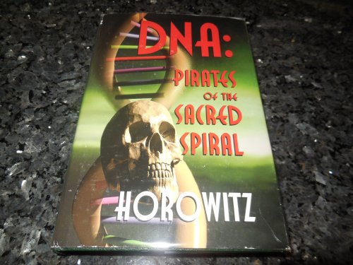 DNA: Pirates Of The Sacred Spiral