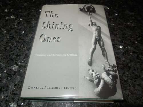 The Shining Ones: An Account of the Development of Early Civilizations Throught the Direct Assistanc