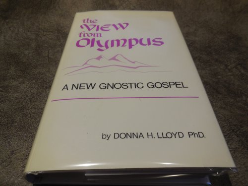 The View from Olympus: A New Gnostic Gospel