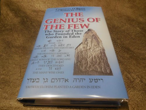 Genius of the Few: The Story of Those Who Founded the Garden in Eden