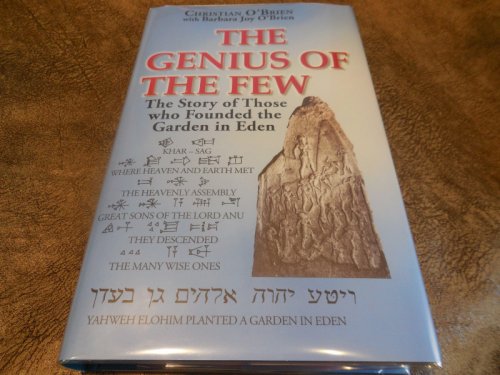 Genius of the Few: The Story of Those Who Founded the Garden in Eden