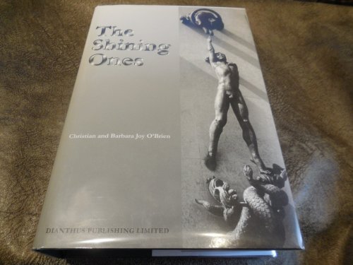 The Shining Ones: An Account of the Development of Early Civilizations Throught the Direct Assistanc