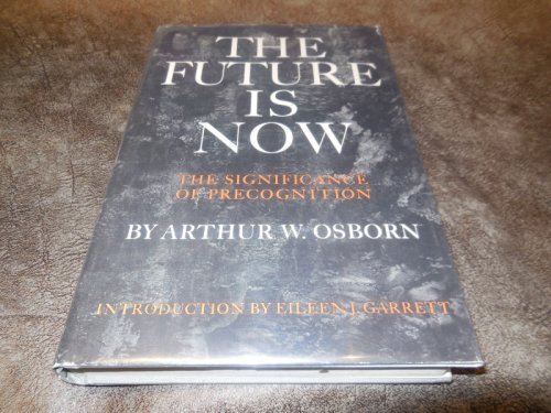 The Future is Now - The Significance of Precognition