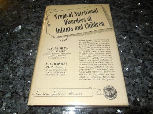 Tropical Nutritional Disorders of Infants and Children