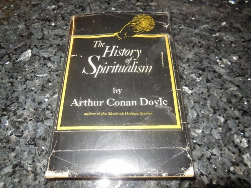 The History of Spiritualism (2 volumes in One)
