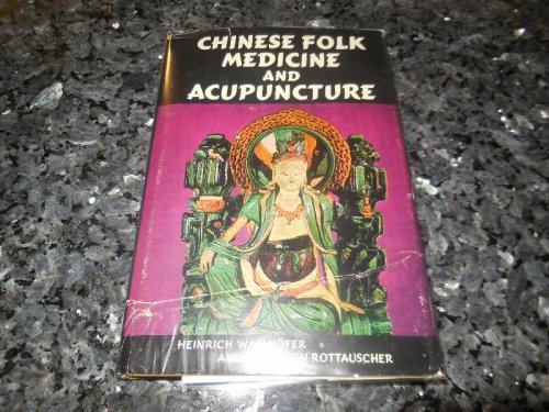 Chinese Folk Medicine and Acupuncture