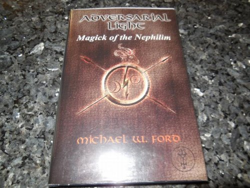 Adversarial Light - Magick of the Nephilim