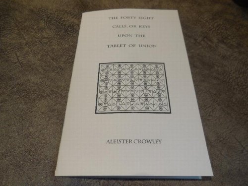 The Forty Eight Calls, or Keys, upon the Tablet of Union (Crowley-Thelema)