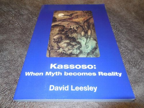 Kassoso: When Myth Becomes Reality