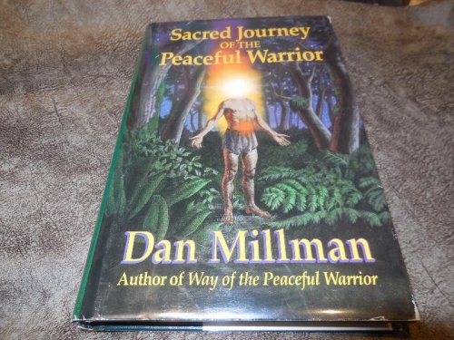 Sacred Journey of the Peaceful Warrior