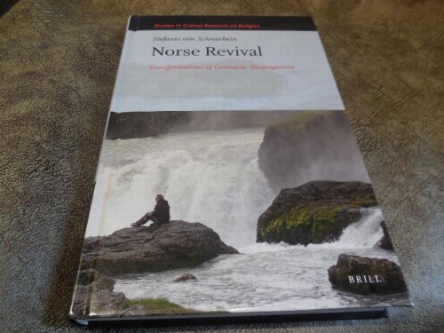 Norse Revival: Transformations of Germanic Neopaganism (Studies in Critical Research on Religion)