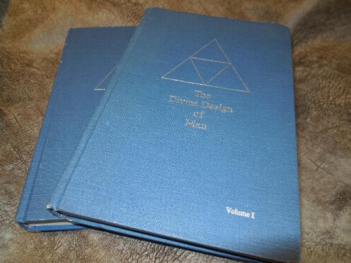 The Divine Design of Man - Instruction Papers No. 1 Through 93 (Volumes 1 & 2)