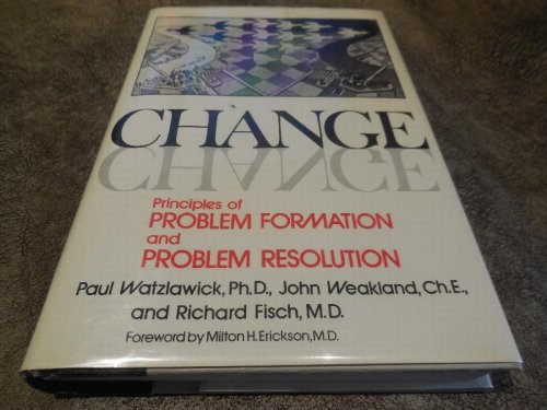 Change: Principles of Problem Formation and Problem Resolution