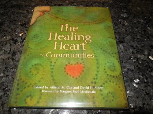 The Healing Heart - Story Telling to Build Strong and Healthy Communities