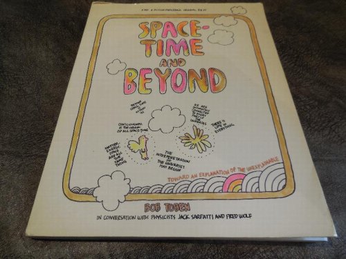 Space-Time and Beyond: Toward an Explanation of the Unexplainable