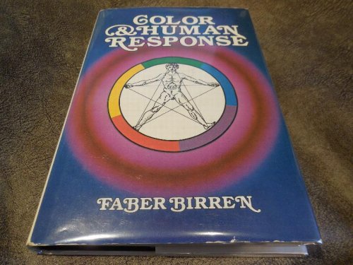 Color & human response: Aspects of light and color bearing on the reactions of living things and the welfare of human beings