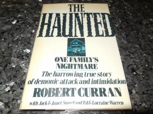 The Haunted: One Family's Nightmare