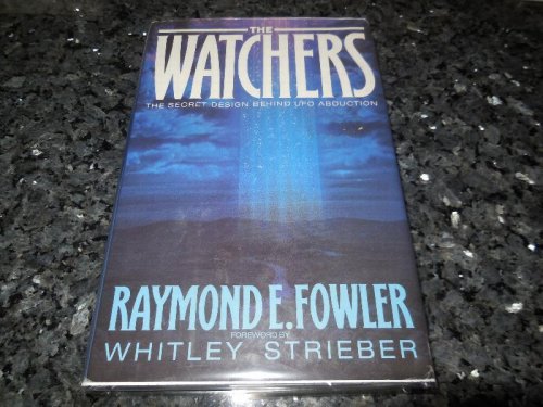 The Watchers: The Secret Design behind UFO Abduction