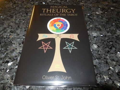 Magical Theurgy - Rituals of the Tarot