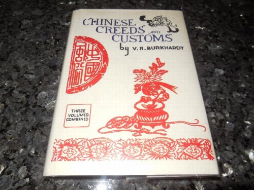 Chinese Creeds and Customs (3 volumes combined)