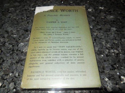 Patience Worth - A Psychic Mystery