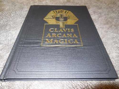 Clavis Arcana Magica by Frederick Hockley (2012-05-03)