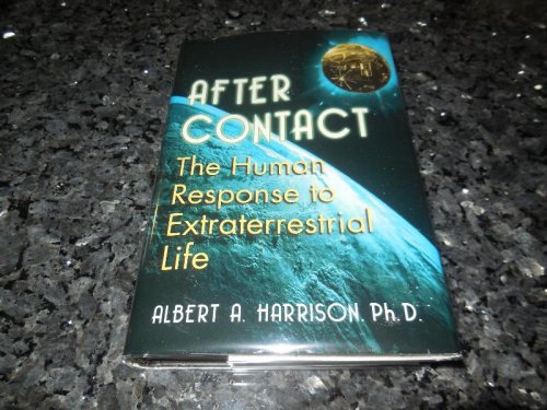 After Contact - The Human Response to Extraterrestrial Life