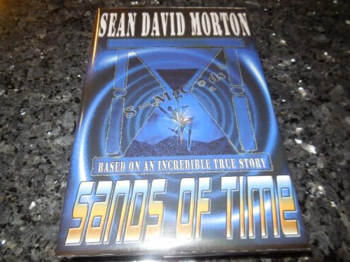 Sands of Time - A Novel Based on an Incredible True Story
