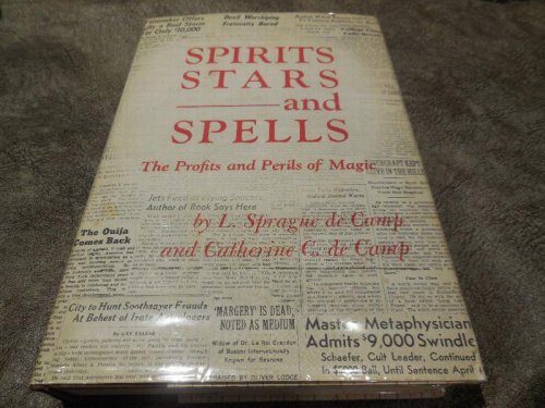 Spirits, Stars and Spells - The Profits and Perils of Magic