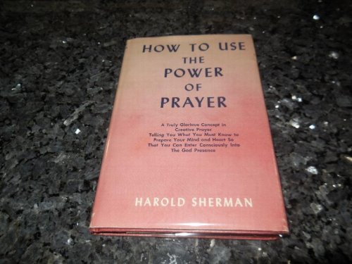How to Use the Power of Prayer