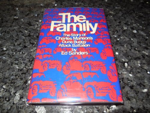 The Family: The Story of Charles Manson's Dune Buggy Attack Battalion